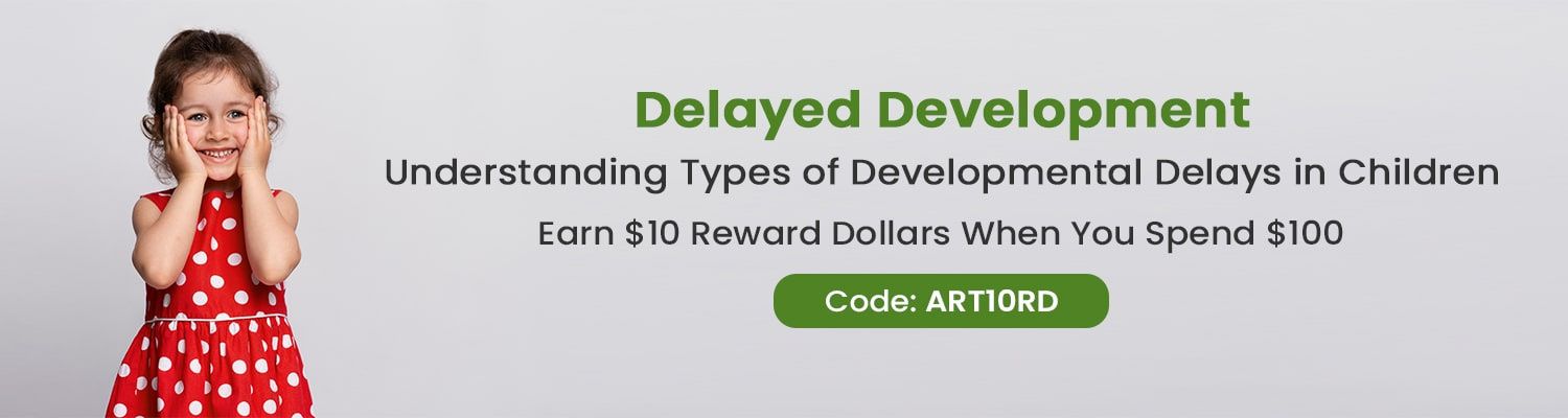 Delayed Development- Understanding Types of Developmental Delays in Children