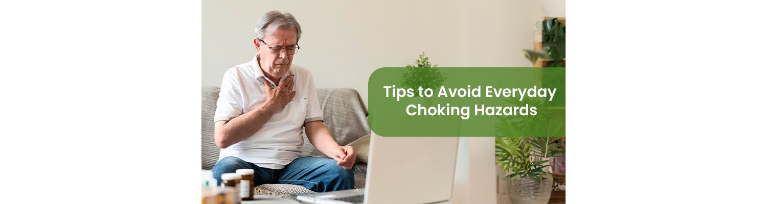 Tips to Avoid Everyday Choking Hazards