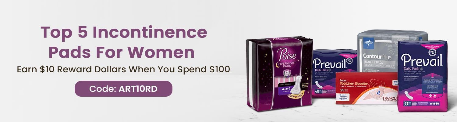 Top 5 Best Incontinence Pads for Women [2024]