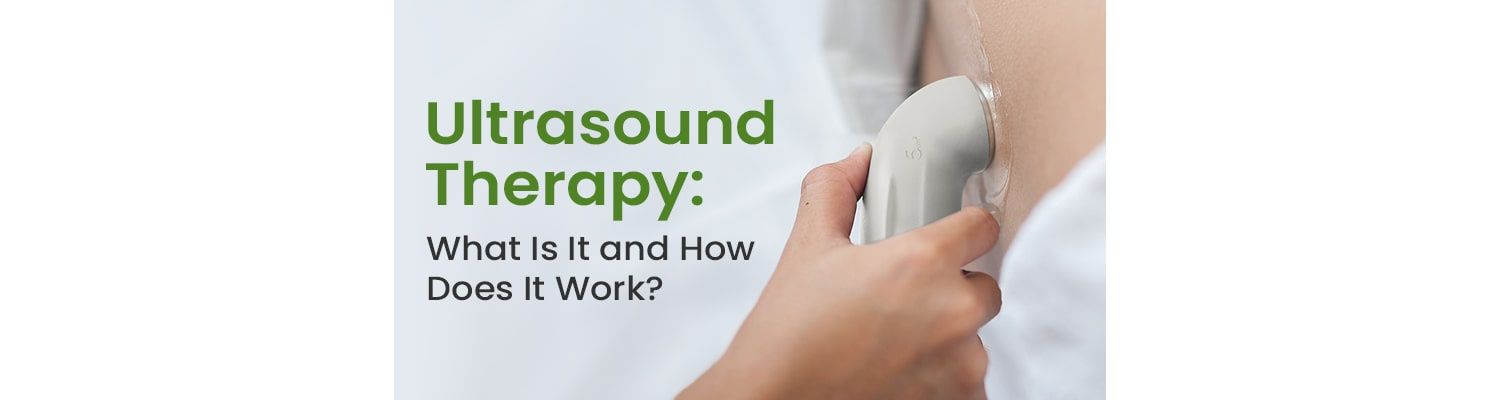 Ultrasound Therapy: What Is It and How Does It Work?