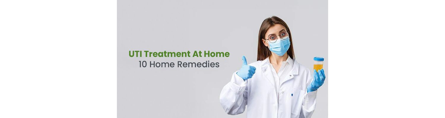 UTI Treatment At Home: 10 Home Remedies