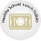 Healthy School Lunch Tidbits