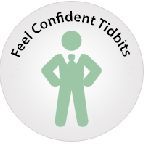 Feel Confident Tidbits