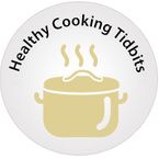 Healthy Cooking Tidbits
