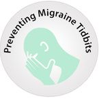 Preventing Migranes Tidbits